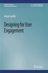 Book cover of Designing for User Engagement by Alistair Sutcliffe
