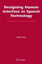 Book cover of Designing Human Interface in Speech Technology by Fang Chen