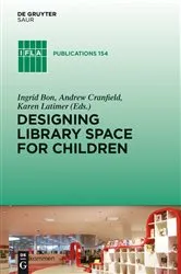 Book cover of Designing Library Space for Children by Ingrid Bon