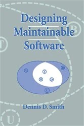 Book cover of Designing Maintainable Software by Dennis D. Smith