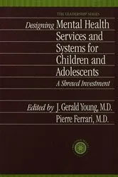 Book cover of Designing Mental Health Services for Children and Adolescents by Unknown
