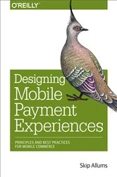 Book cover of Designing Mobile Payment Experiences by Skip Allums