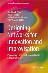 Book cover of Designing Networks for Innovation and Improvisation by Matthäus P. Zylka