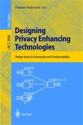 Book cover of Designing Privacy Enhancing Technologies by Hannes Federrath