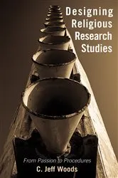 Book cover of Designing Religious Research Studies by C. Jeff Woods