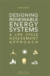Book cover of Designing Renewable Energy Systems by Leda Gerber