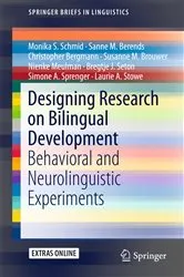 Book cover of Designing Research on Bilingual Development by Monika S. Schmid