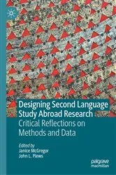 Book cover of Designing Second Language Study Abroad Research by Janice McGregor