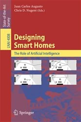 Book cover of Designing Smart Homes by Juan Carlos Augusto