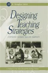 Book cover of Designing Teaching Strategies by R. Douglas Greer