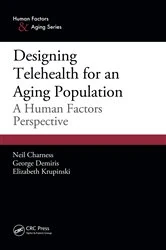Book cover of Designing Telehealth for an Aging Population by Neil Charness