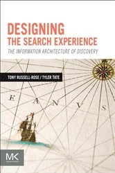 Book cover of Designing the Search Experience by Tony Russell-Rose