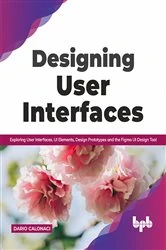 Book cover of Designing User Interfaces by Dario Calonaci