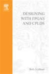 Book cover of Designing with FPGAs and CPLDs by Bob Zeidman