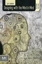 Book cover of Designing with the Mind in Mind (2nd ed.) by Jeff Johnson PhD