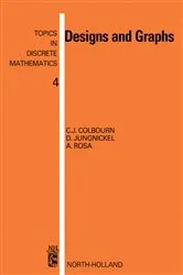 Book cover of Designs and Graphs by C.J. Colbourn