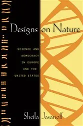 Book cover of Designs on Nature by Sheila Jasanoff