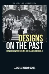 Book cover of Designs on the Past by Lloyd Llewellyn-Jones