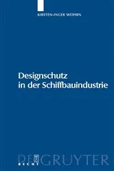 Book cover of Designschutz in der Schiffbauindustrie by Kirsten-Inger Wöhrn