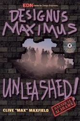 Book cover of Designus Maximus Unleashed! by Clive Maxfield