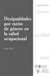 Book cover of Desigulidades por razón de género en la salud ocupacional by Piroska Ostlin