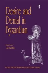 Book cover of Desire and Denial in Byzantium by Liz James