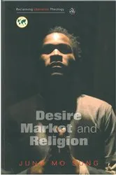 Book cover of Desire, Market and Religion by Jung Mo Sung