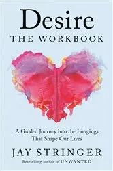 Book cover of Desire: The Workbook by Jay Stringer