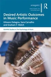 Book cover of Desired Artistic Outcomes in Music Performance by Gilvano Dalagna