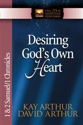 Book cover of Desiring God's Own Heart by Kay Arthur