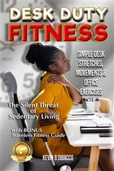 Book cover of Desk Duty Fitness by Kevin B DiBacco