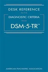 Book cover of Desk Reference to the Diagnostic Criteria From DSM-5-TR™ by American Psychiatric Association
