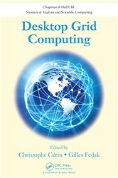Book cover of Desktop Grid Computing by Christophe Cerin
