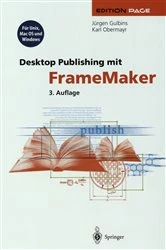 Book cover of Desktop Publishing mit FrameMaker (3rd ed.) by Jürgen Gulbins