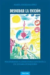 Book cover of Desnudar la ficción by Ángeles López
