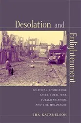 Book cover of Desolation and Enlightenment by Ira Katznelson