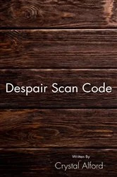 Book cover of Despair Scan Code by Crystal Alford