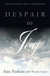 Book cover of Despair to Joy by Wanda Goerz