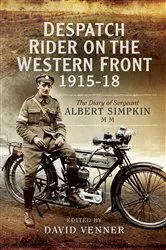 Book cover of Despatch Rider on the Western Front, 1915–18 by David Venner