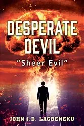 Book cover of Desperate Devil by John J.D. Lagbeneku