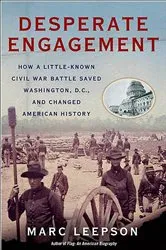 Book cover of Desperate Engagement by Marc Leepson