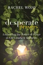 Book cover of Desperate Prayers by Unknown