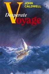 Book cover of Desperate Voyage by Unknown
