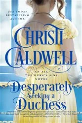 Book cover of Desperately Seeking a Duchess by Christi Caldwell