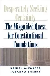 Book cover of Desperately Seeking Certainty by Daniel A. Farber