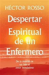 Book cover of Despertar espiritual de un enfermero by Héctor Rosso