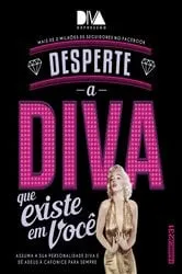 Book cover of Desperte a diva que existe em você by Unknown
