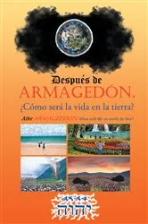 Book cover of Después de Armagedón. ¿cómo será la vida en la tierra? by J.J.J.