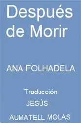 Book cover of Después de morir by Ana Folhadela