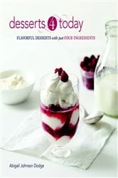 Book cover of Desserts 4 Today by Abigail Johnson Dodge